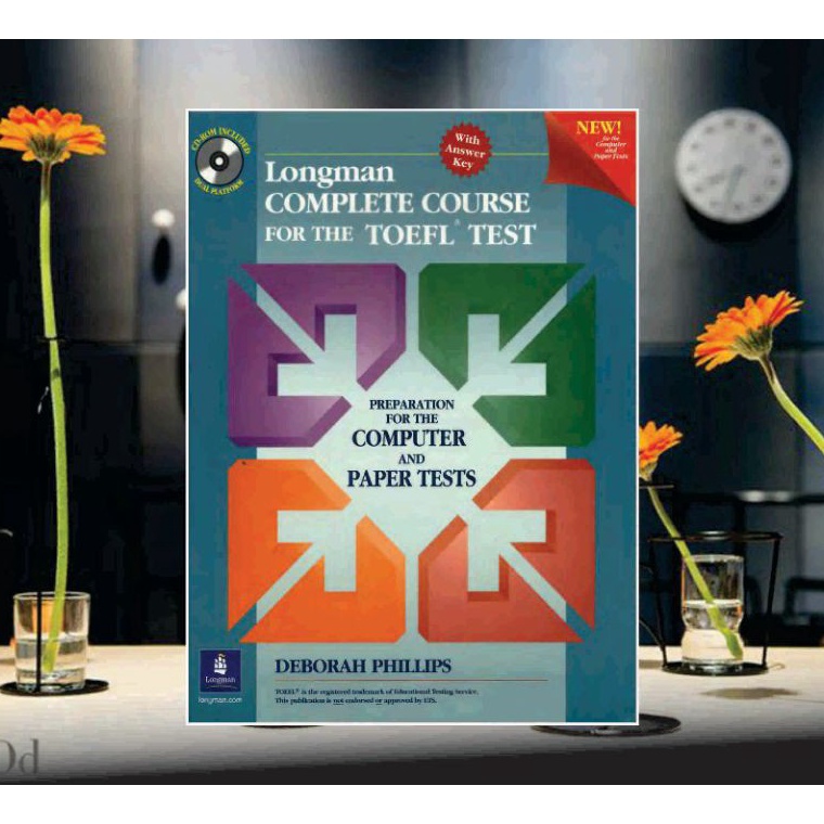 LONGMAN Complete Course for the TOEFL TEST by Deborah Phillips b U7T6