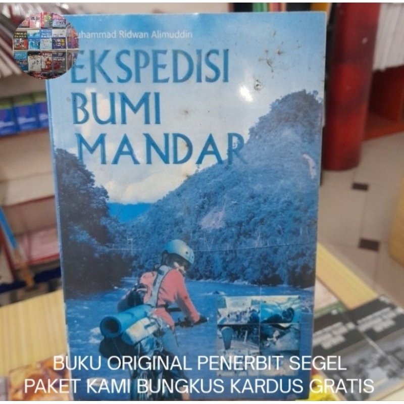 Ekspedisi Bumi Mandar - Muhammad Ridwan Buku Original