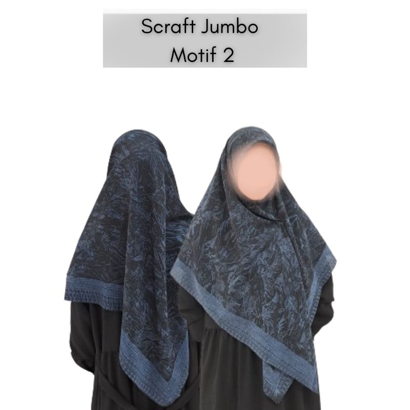 Scraft Motif Jumbo - Fashion Muslim Dewasa - Hijab Segi Empat - Best Seller