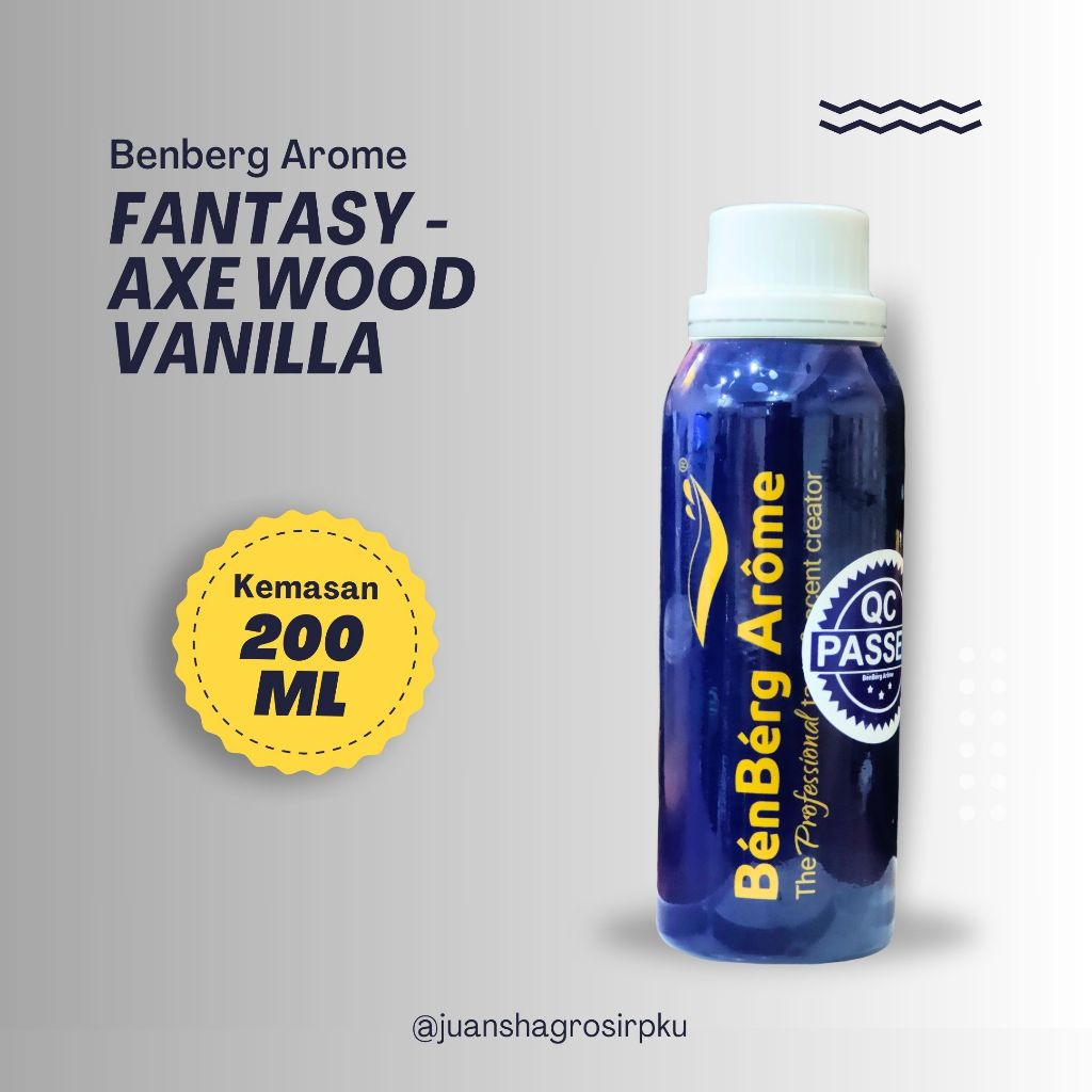 BIBIT PARFUM MURNI || FANTASY - AXE WOOD VANILLA || BENBERG AROMA || 200ML SEGEL