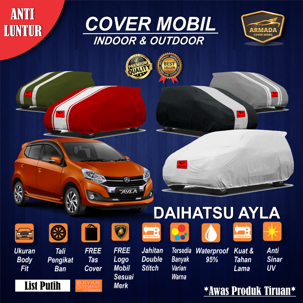Cover Mobil Ayla / Sarung Mobil Daihatsu Ayla /Selimut Mantel Penutup Tutup Mobil Outdoor Waterproof