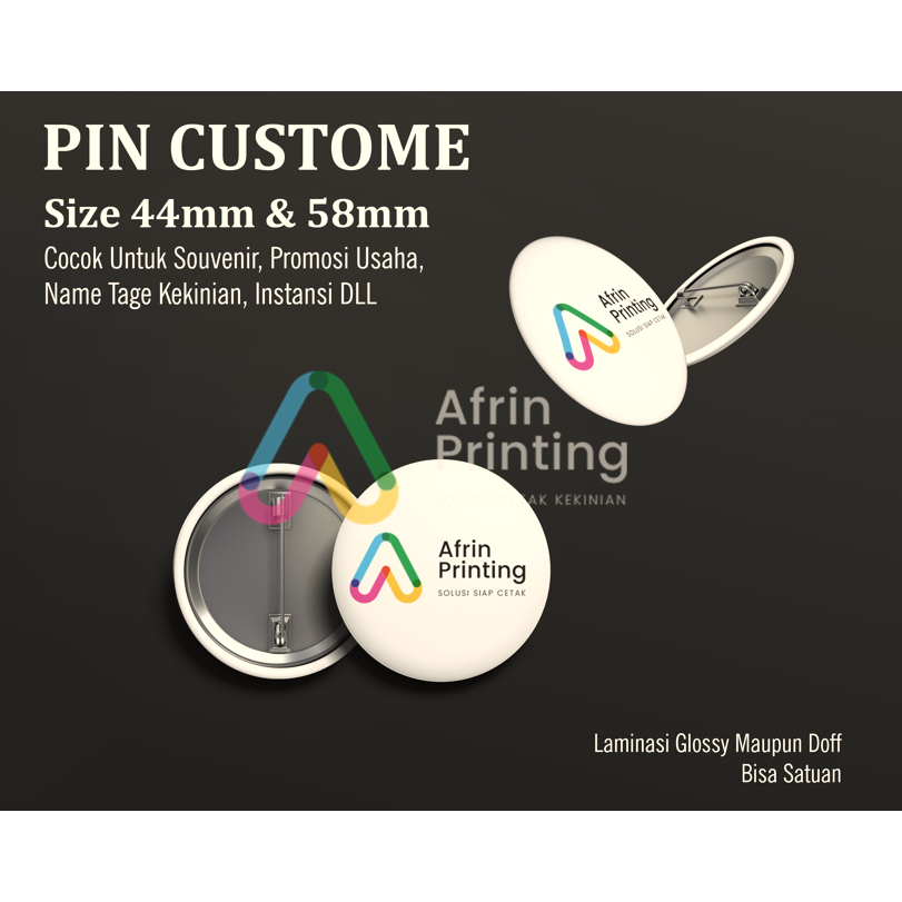 Pin Bros Peniti Doff dan Glossy Ganci Bisa Satuan Maupun Grosir Ukuran 44 mm dan 58 mm Custom Desain