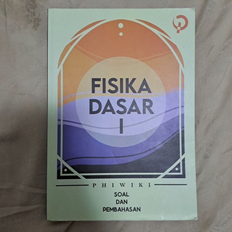 [PRELOVED] BUKU LATIHAN FISIKA DASAR I PHIWIKI TPB ITB