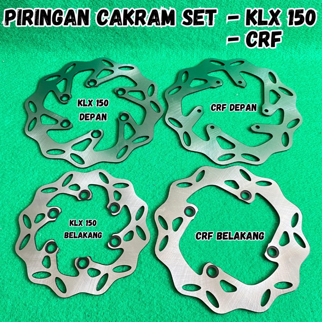 PIRINGAN CAKRAM DEPAN BELAKANG MOTOR CRF KLX 150 BAHAN BAJA TEBAL 4MM DISC CAKRAM 1 SET DISK CAKRAM 