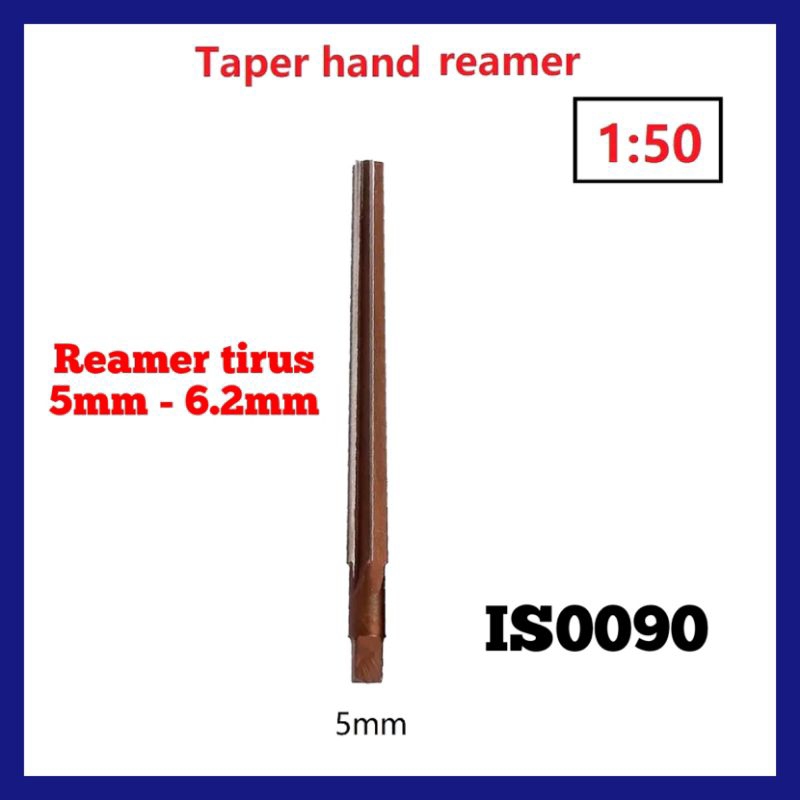 Reamer tirus 5mm 1:50 reamer lemer remer pin reamer pin