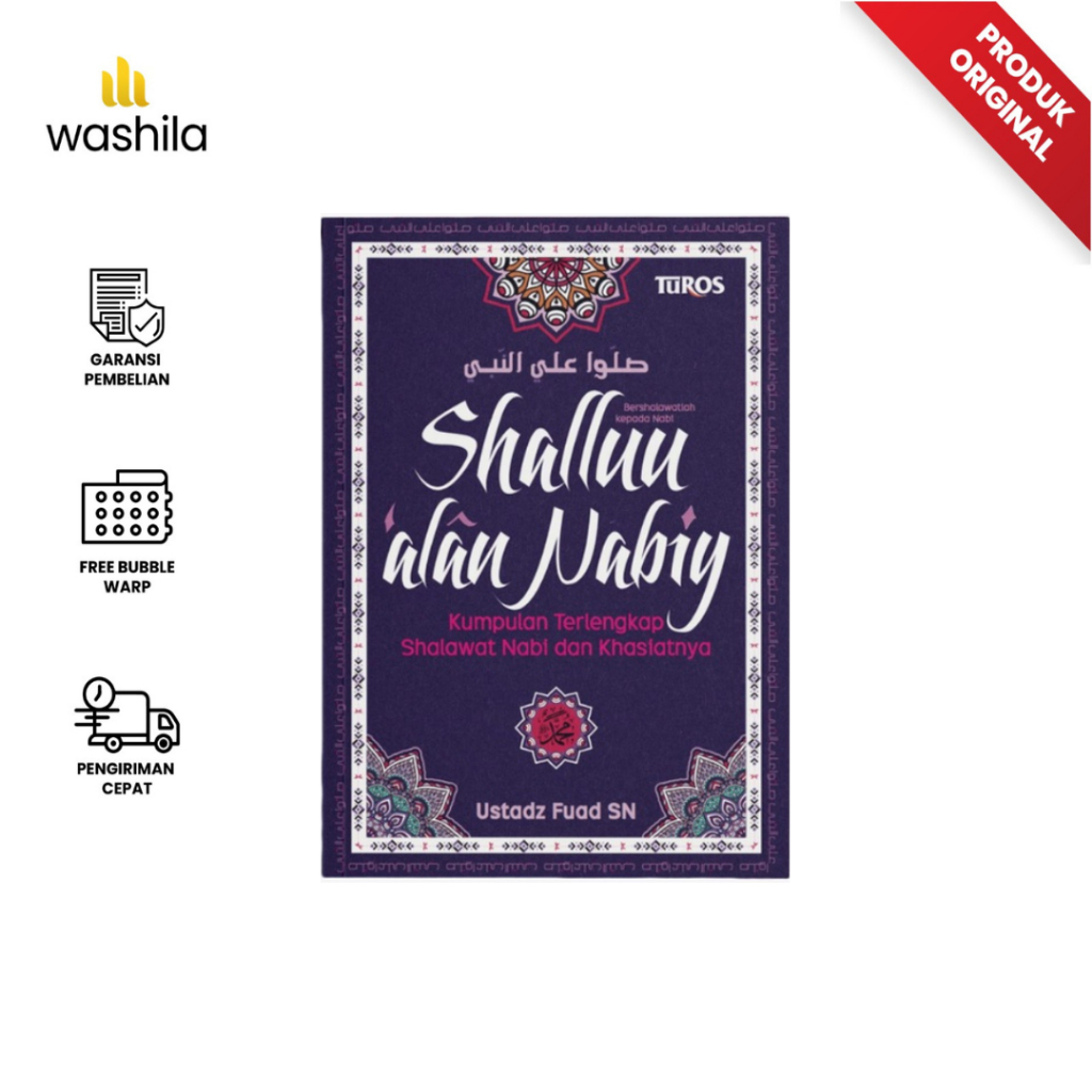 BUKU SHALLU ALAN NABIY BUKU KUMPULAN SHOLAWAT NABI TERLENGKAP DAN KHASIATNYA - TUROS
