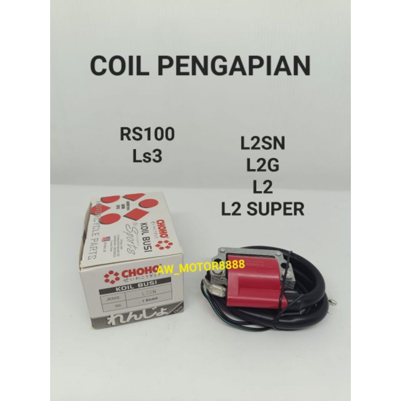 KOIL COIL PENGAPIAN L2SN / L2G / L2 SUPER / L2 / LS3 KOIL COIL IGNITION (CHOHO)