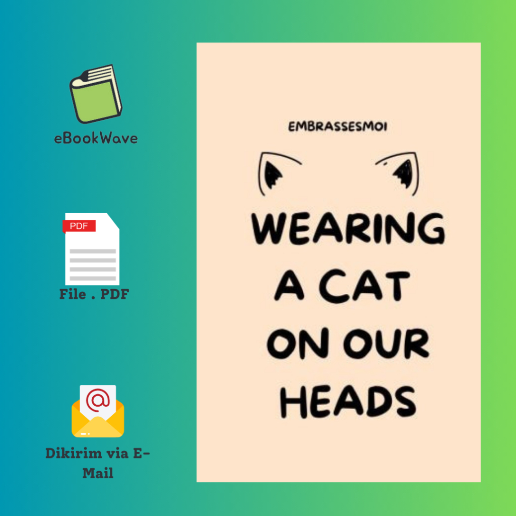 

Wearing A Cat On Our Heads By Embrassesmoi Book BEST SELLER (Bahasa Indonesia)