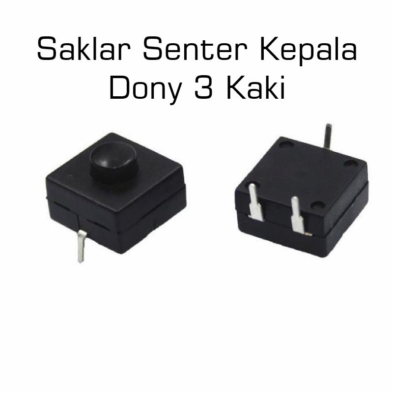 Saklar Push On Off 3 Pin, Senter Kepala Dony SWAT 3 2-1 Kaki