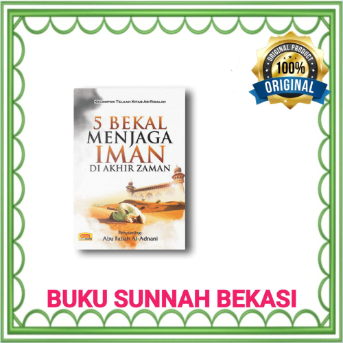 PUSTAKA ARAFAH | BUKU 5 Bekal Menjaga Iman di Akhir Zaman