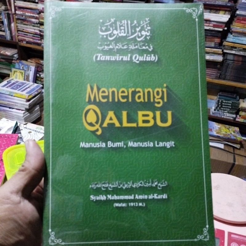 Buku Tanwirul Qulub Menerangi Qalbu Manusia Bumi Manusia Langit Muhammad Amin Al Kurdi ORIGINAL