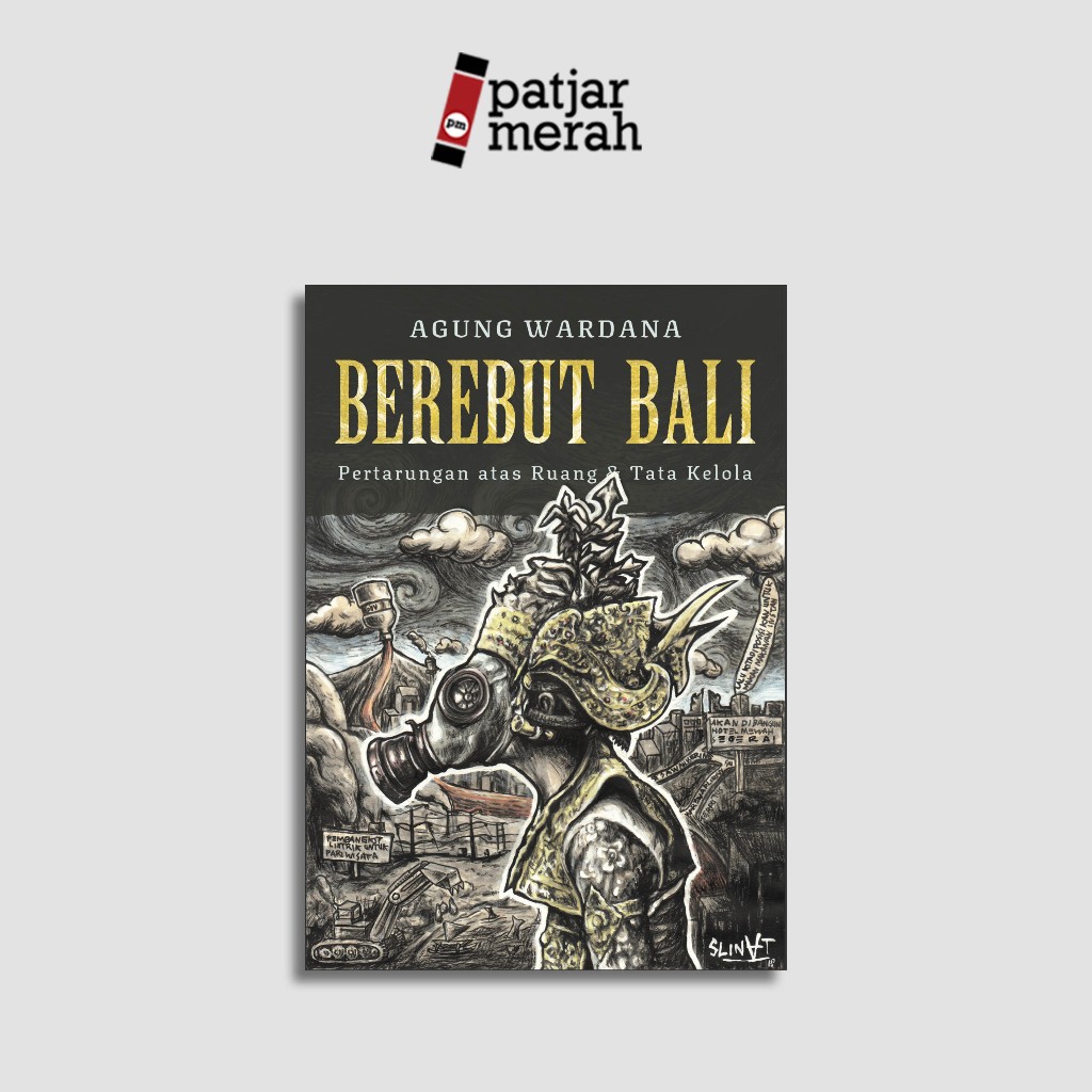 Buku Berebut Bali: Pertarungan atas Ruang & Tata Kelola - Agung Wardana - Insist Press