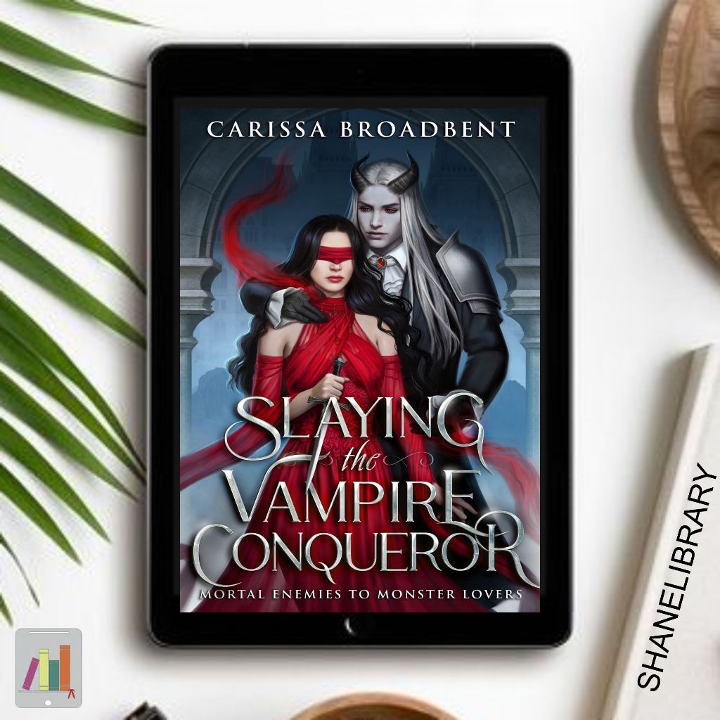 

Slaying the Vampire Conqueror by Carissa Broadbent