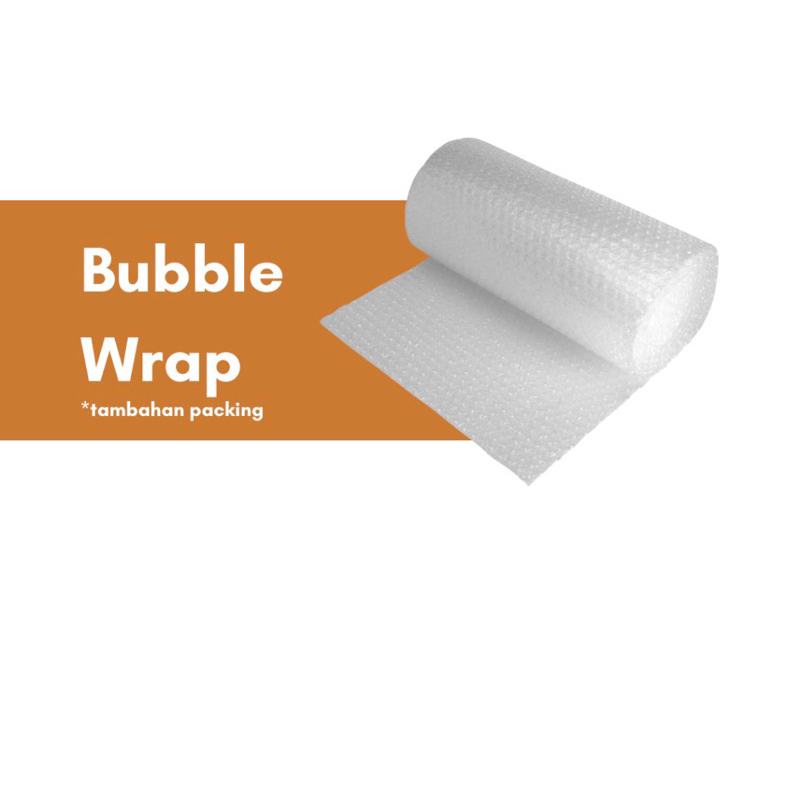 

Extra Bubble Wrap + Extra Kardus
