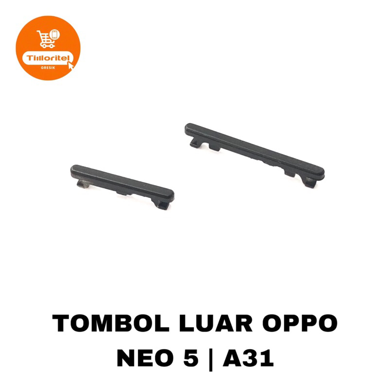 TOMBOL LUAR ON OFF VOLUME OPPO NEO 5 A31