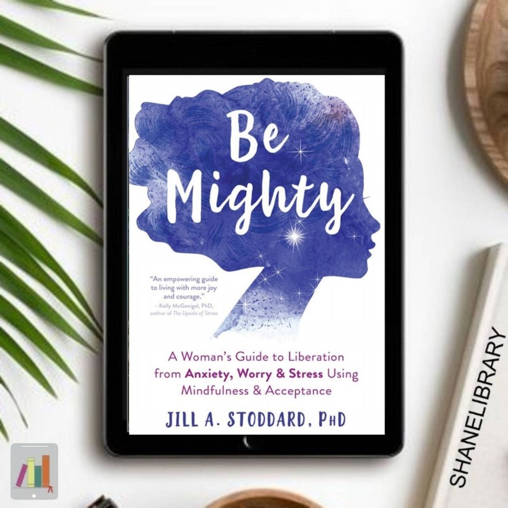 

Be Mighty by Jill. A. Stoddard