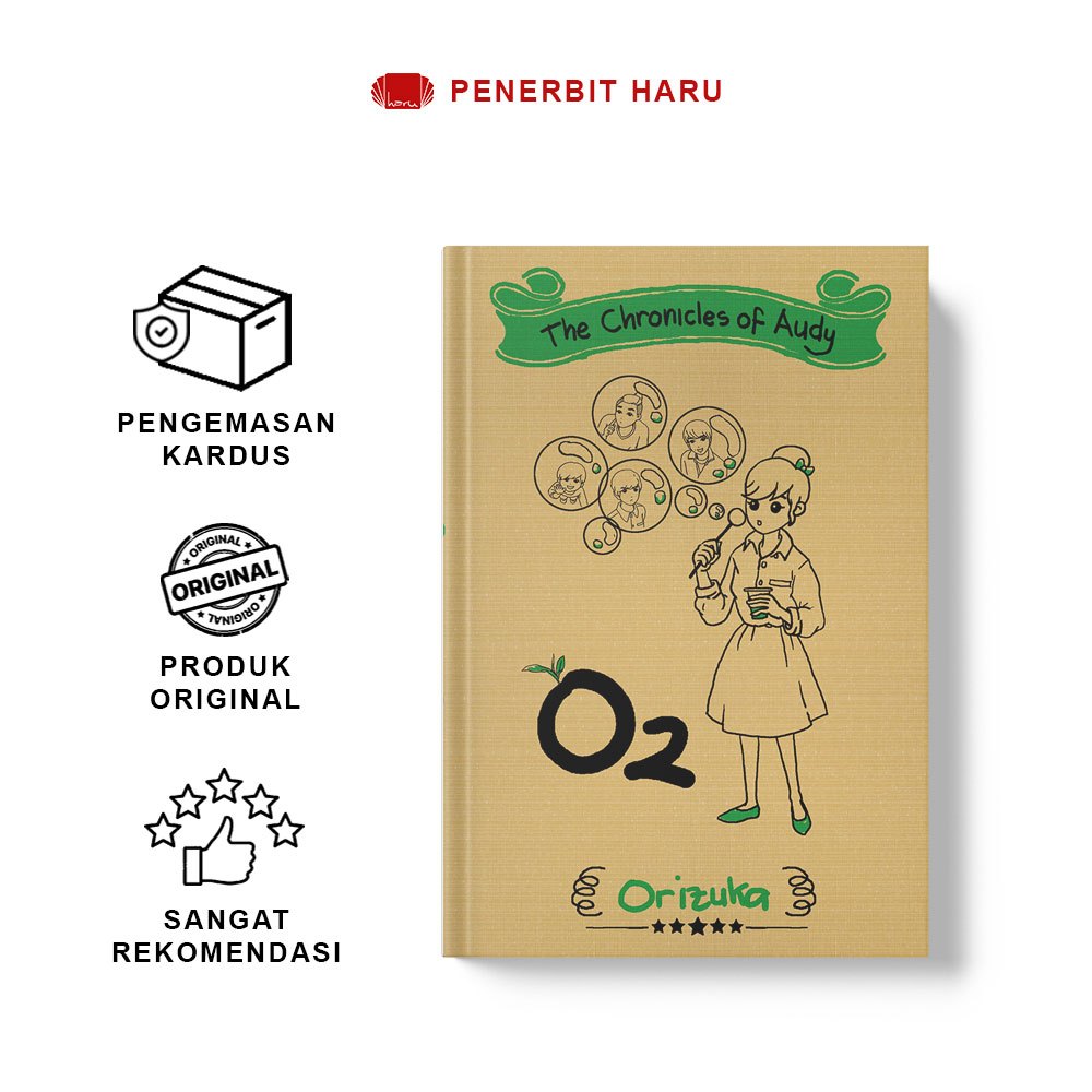Novel | THE CHRONICLES OF AUDY: O2 | Orizuka | Penerbit Haru | Buku Romance