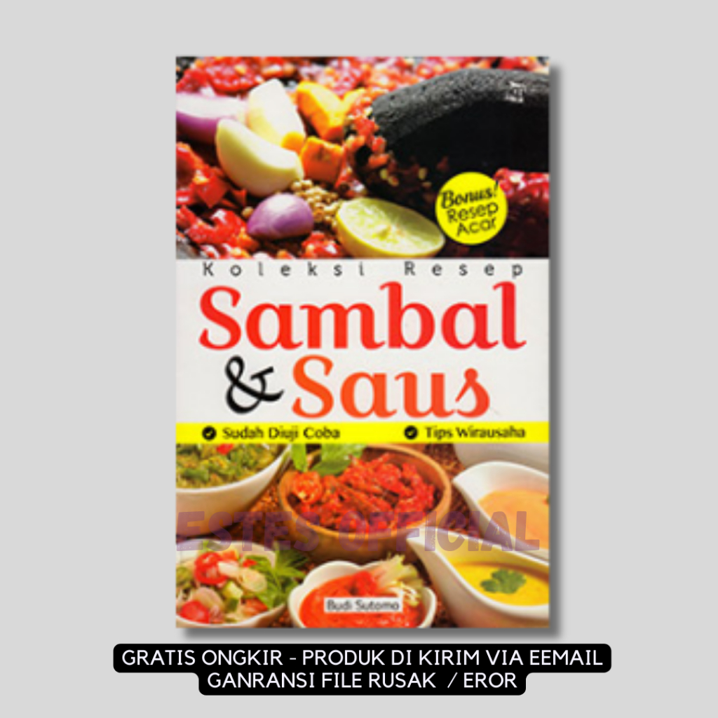 

[ ID3553 ] Koleksi Resep Sambal Saus