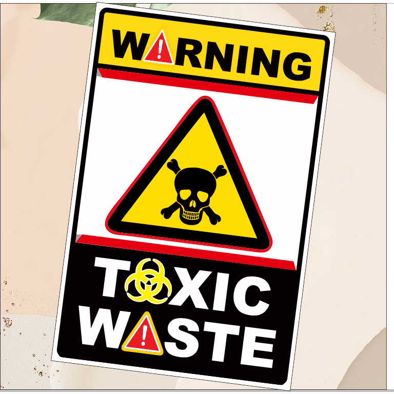 

Stiker warning toxic waste. custom waterproff