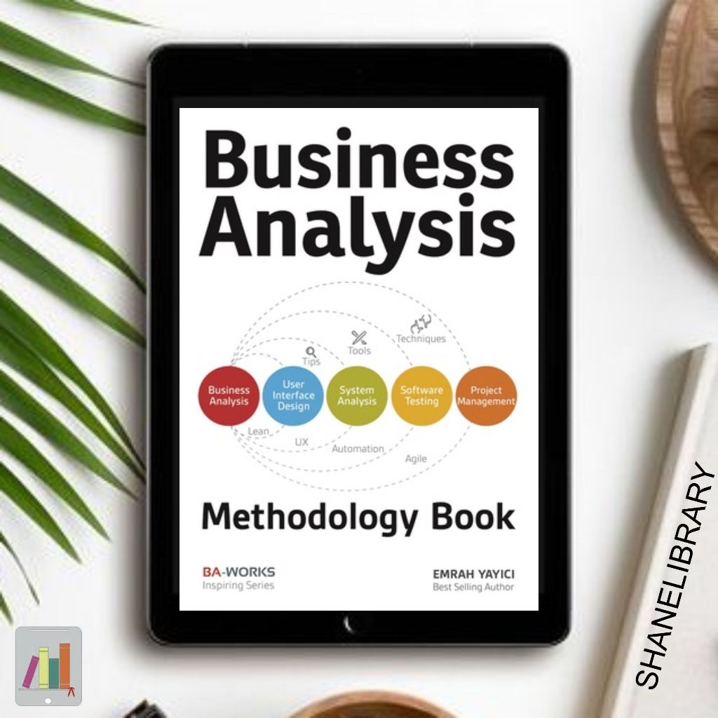 

Business Analysis Methodology Book by Emrah Yacici