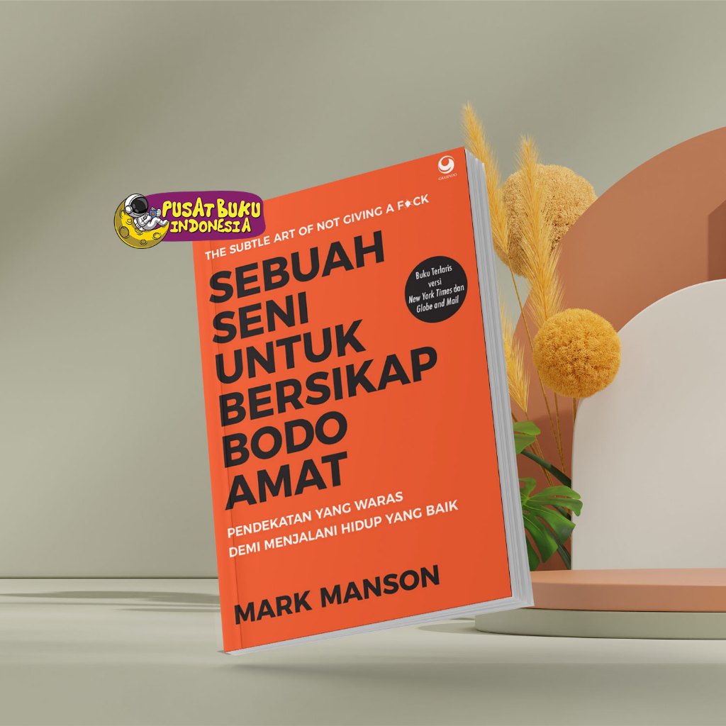 Buku Motivasi Sebuah Seni Untuk Bersikap Bodo Amat Best Seller Original