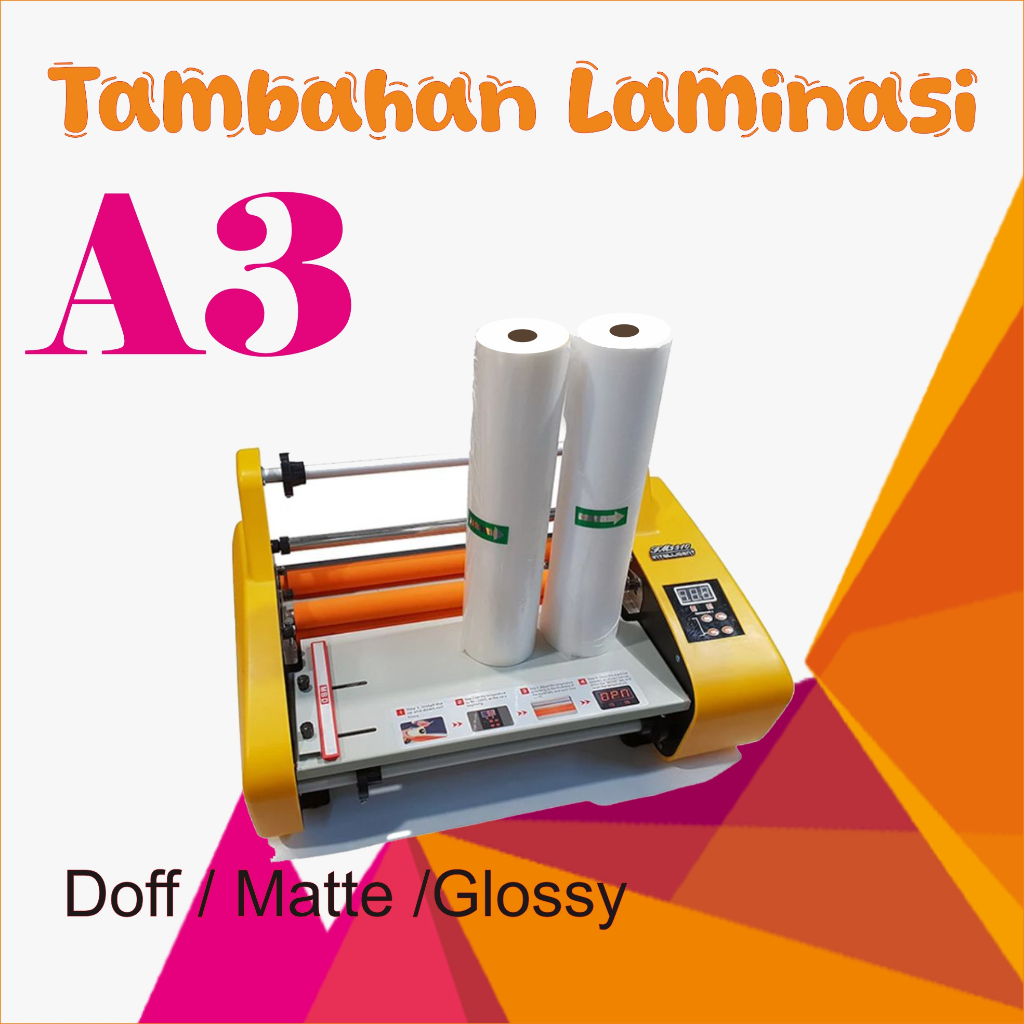 Laminasi ukuran A3+ Doff / Glossy / Cold / Hot 1 Sisi - 2 Sisi