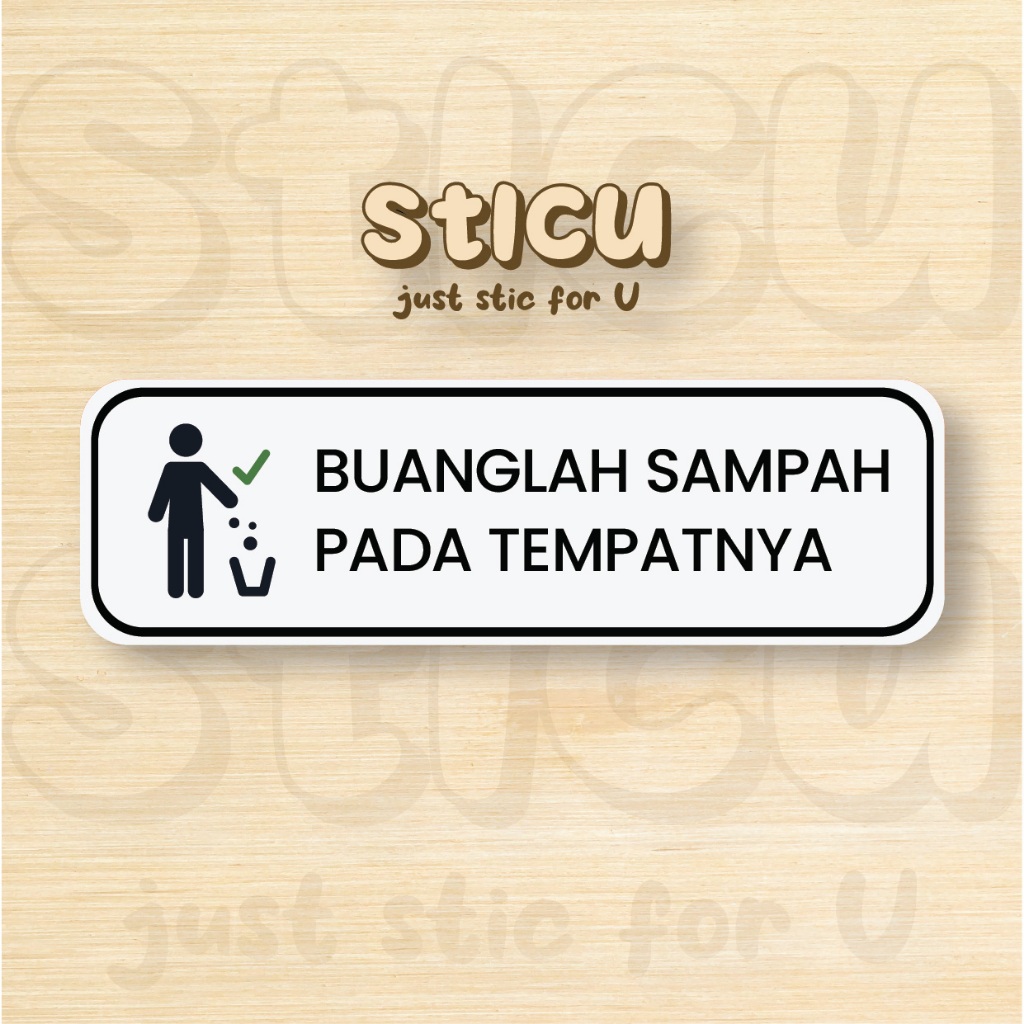 

SIGN STICKER BUANGLAH SAMPAH - STIKER PINTU KACA TEMBOK CAFE RUMAH