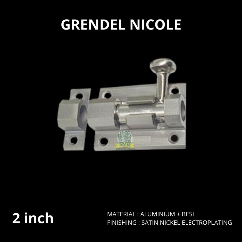 GRENDEL BULAT NICOLE 2 INCH SN / GRENDEL PINTU DAN JENDELA