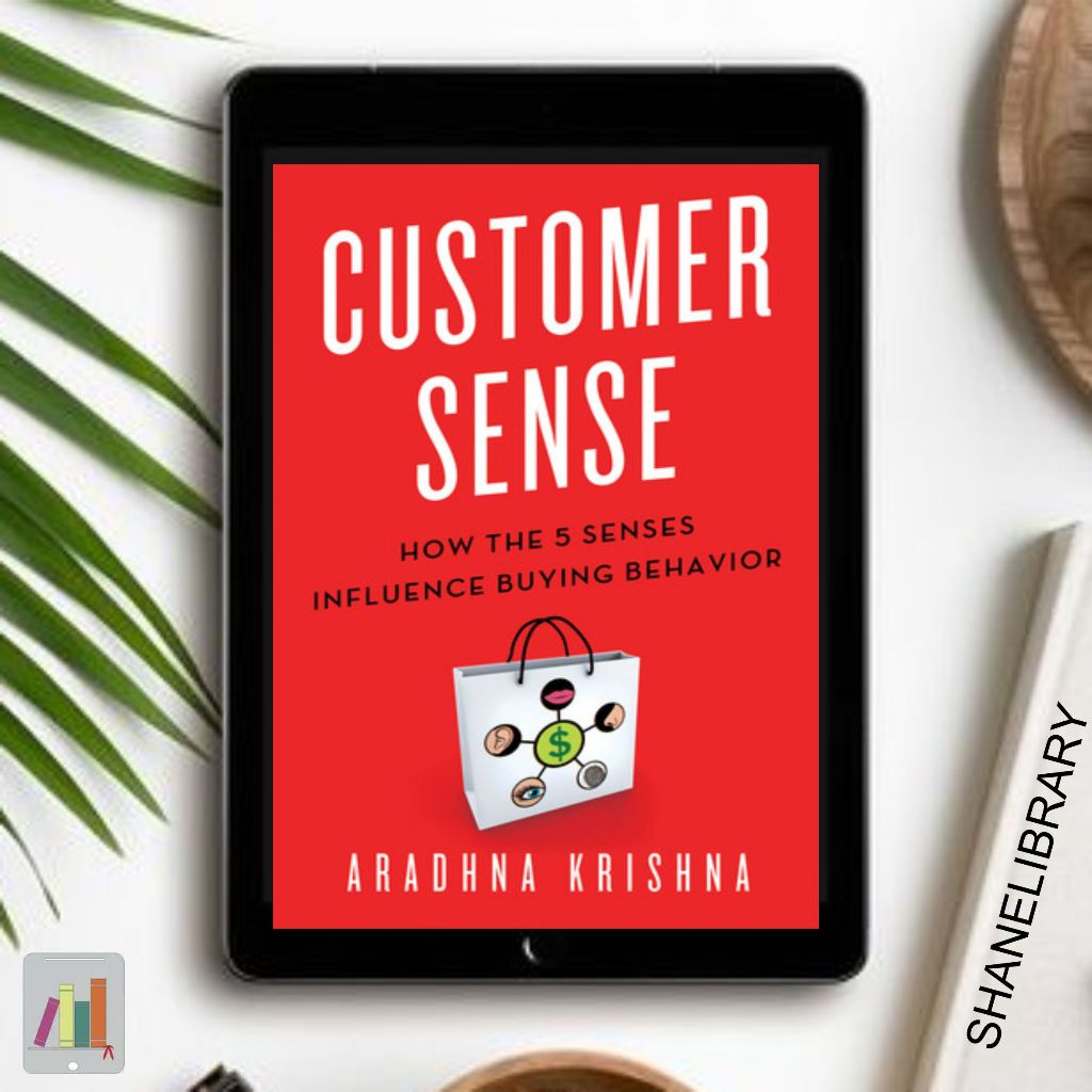 

Customer Sense by Aradhna Krishna