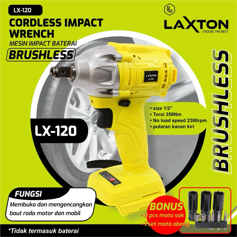 LAXTON LX120 TANPA BATERAI Mesin pembuka baut ban impact wrench brushless cordless impact baterai me