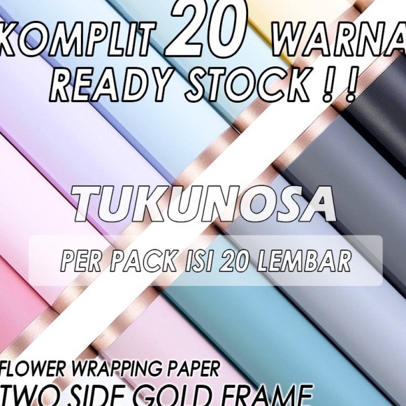 

Limit PERPACK FLOWER WRAPPING PAPER TWO SIDE GOLD FRAME KERTAS BUKET BUNGA CELLOPHANE PAPER BOUQUET PAPER KERTAS BUCKET