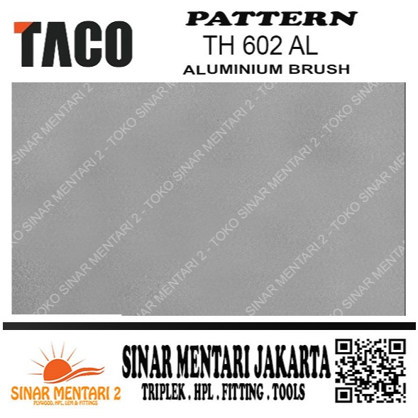 TACO HPL PATTERN TH 602 AL ALUMINIUM BRUSH