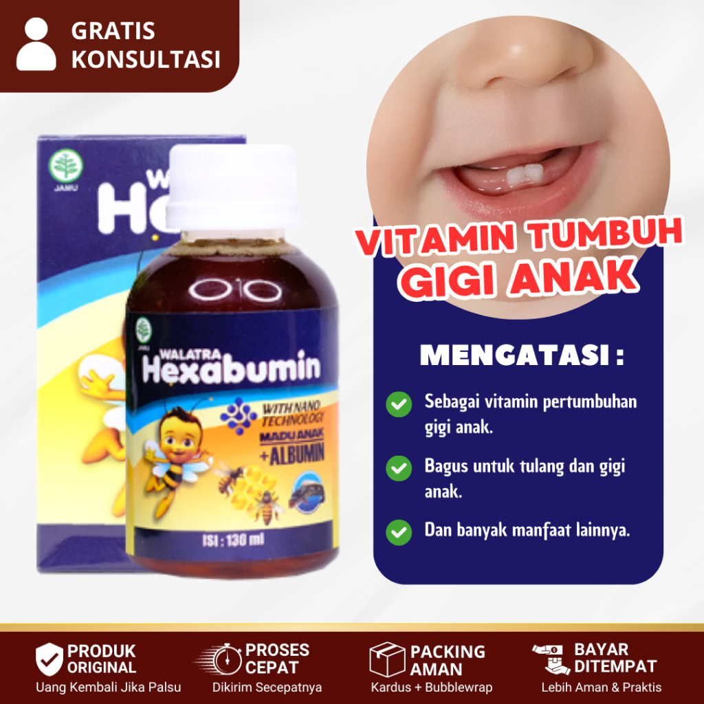 Obat Penumbuh Gigi Anak, Sakit Gigi Pada Anak, Vitamin Tumbuh Gigi Anak - Walatra Hexabumin
