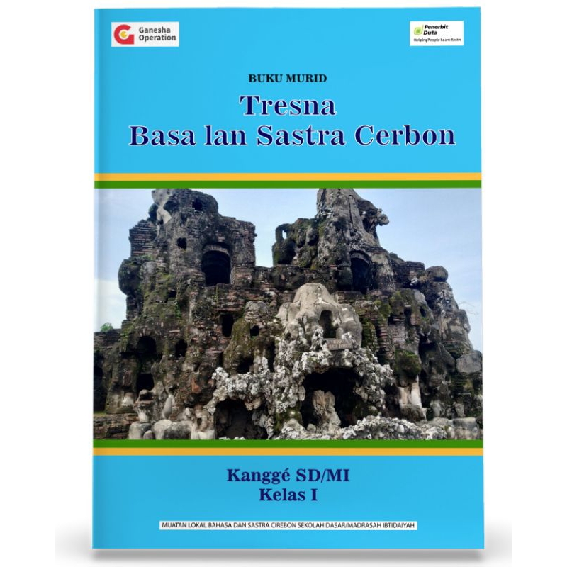 

Buku Murid: Tresna Basa lan Sastra Cerbon kangge SD/MI Kelas I