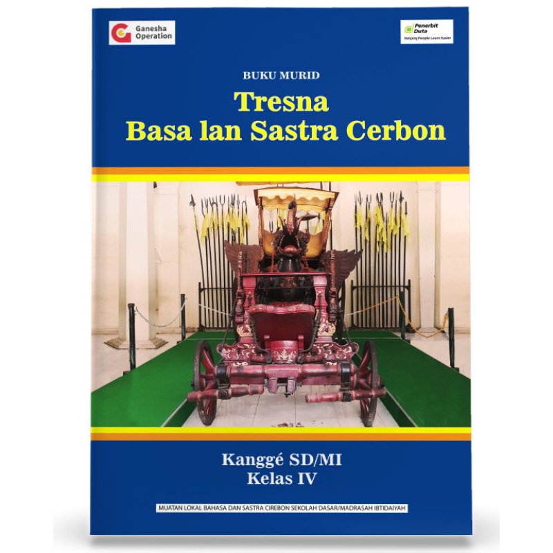 

Buku Murid: Tresna Basa lan Sastra Cerbon kangge SD/MI Kelas IV