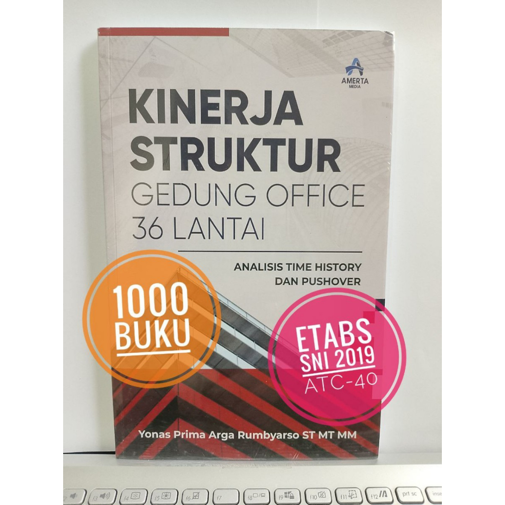Buku teknik sipil KINERJA STRUKTUR GEDUNG OFFICE 36 LANTAI sesuai SNI 1726 th 2019 berdasar ATC-40 d