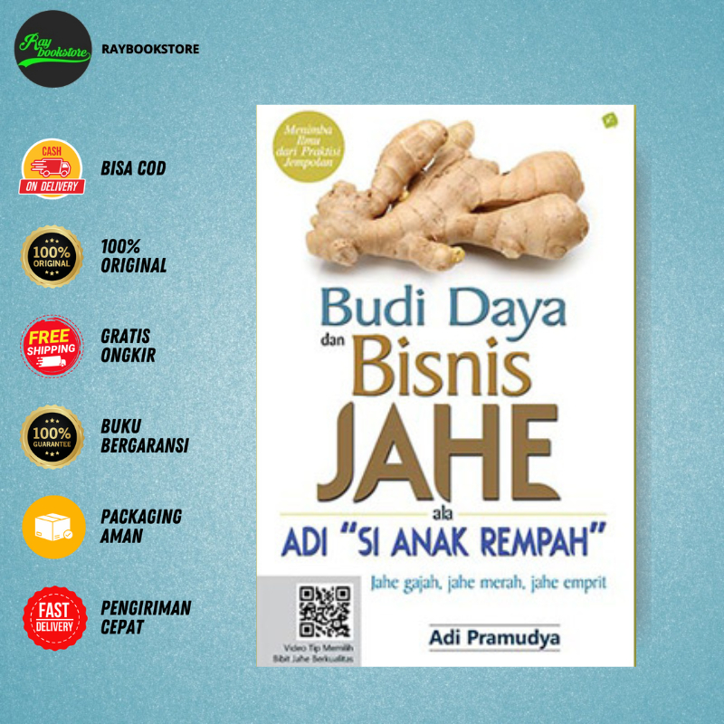 Buku Budi Daya dan Bisnis Jahe Ala Adi “Si Anak Rempah” - Adi Pramudya - Agro