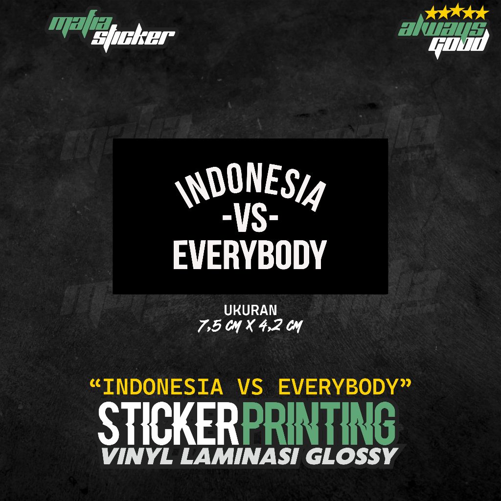 

STICKER/STIKER PRINT CUT INDONESIA VS EVERYBODY