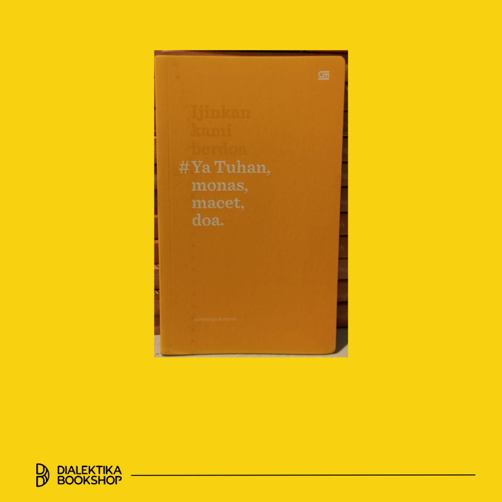 #Ya Tuhan, Monas, Macet, Doa. - Buku Puisi
