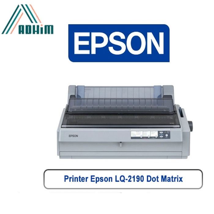 Epson Printer LQ-2190 Impact Dot Matrix (Printer Dot Matrix)