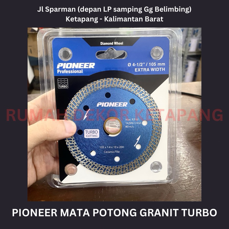 PIONEER MATA POTONG GRANIT TURBO - KOTA KETAPANG KALBAR