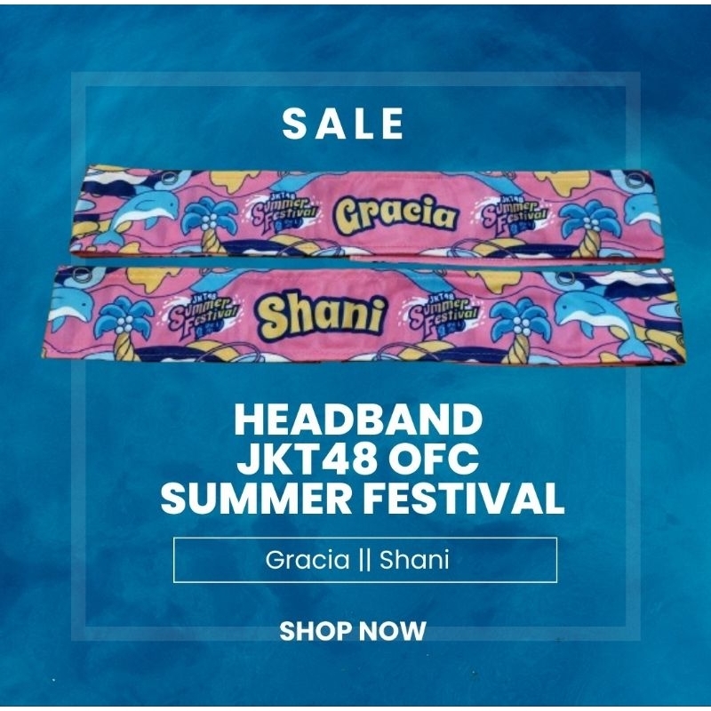 JKT48_HEADBAND JKT48 OFC SUMMER FESTIVAL (BONUS STICKER LUCU SHANI)