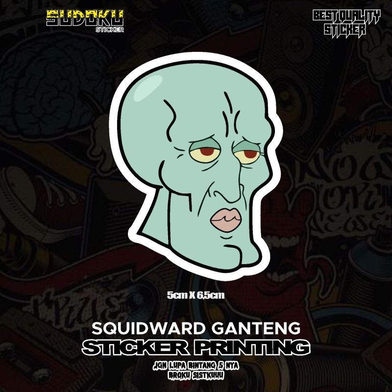 STICKER STIKER PRINTING SQUIDWARD GANTENG SPONGEBOB