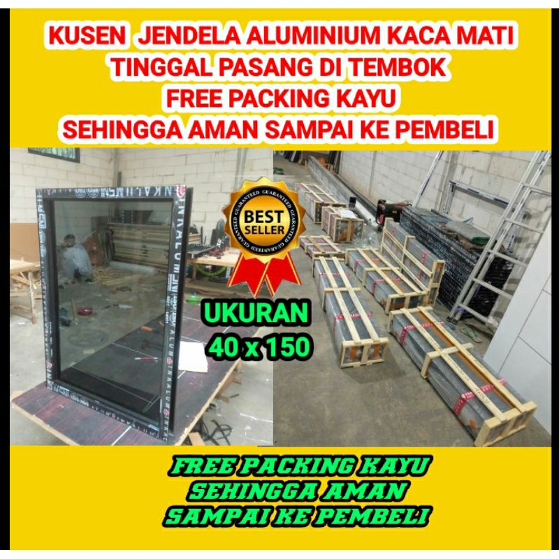 Kusen Jendela Aluminium kaca mati ukuran 40x150 gratis packing kayu agar aman sampai tujuan