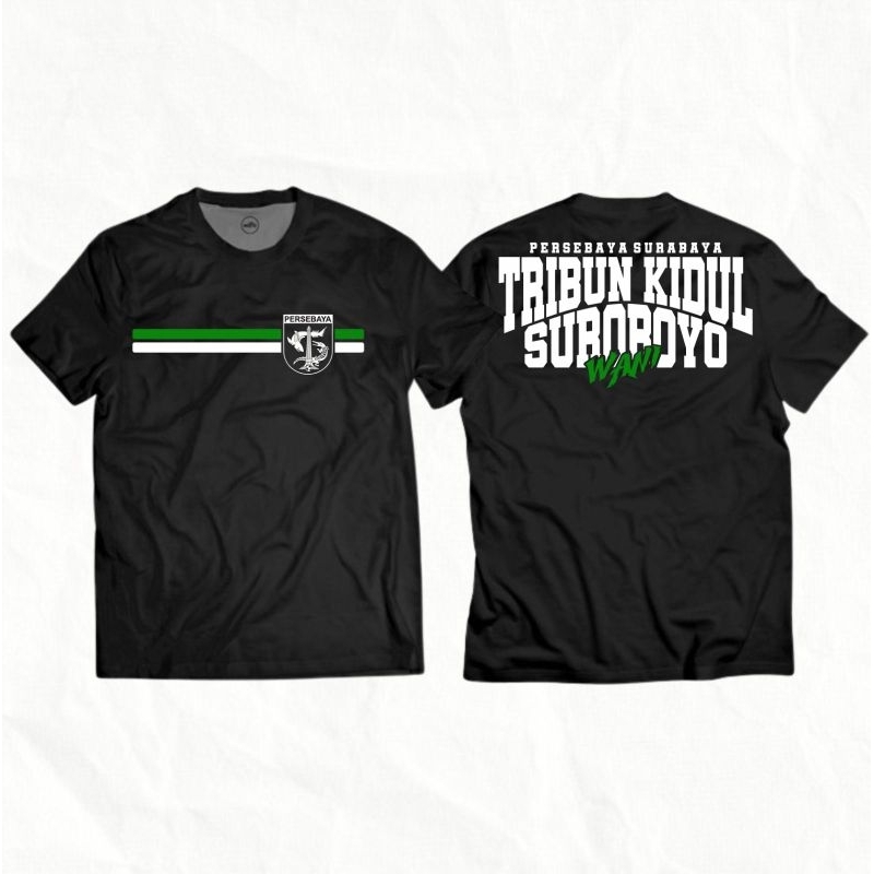 Kaos Persebaya Tribun Kidul Suroboyo Wani Sablon Premium Dtf Anti Luntur LuminoYou