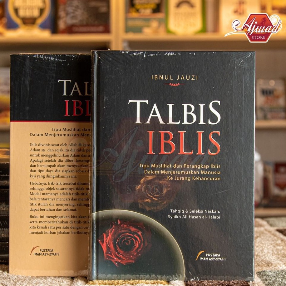 Buku Talbis Iblis - Ibnul Jauzi - Tipu Muslihat dan Perangkat Iblis Dalam Menjerumuskan Manusia Ke J