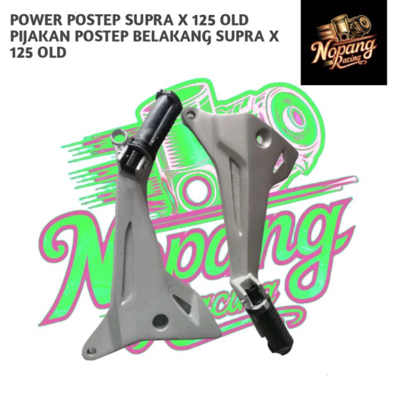 POWER POSTEP SUPRA X 125 OLD PIJAKAN POSTEP BELAKANG SUPRA X 125 OLD