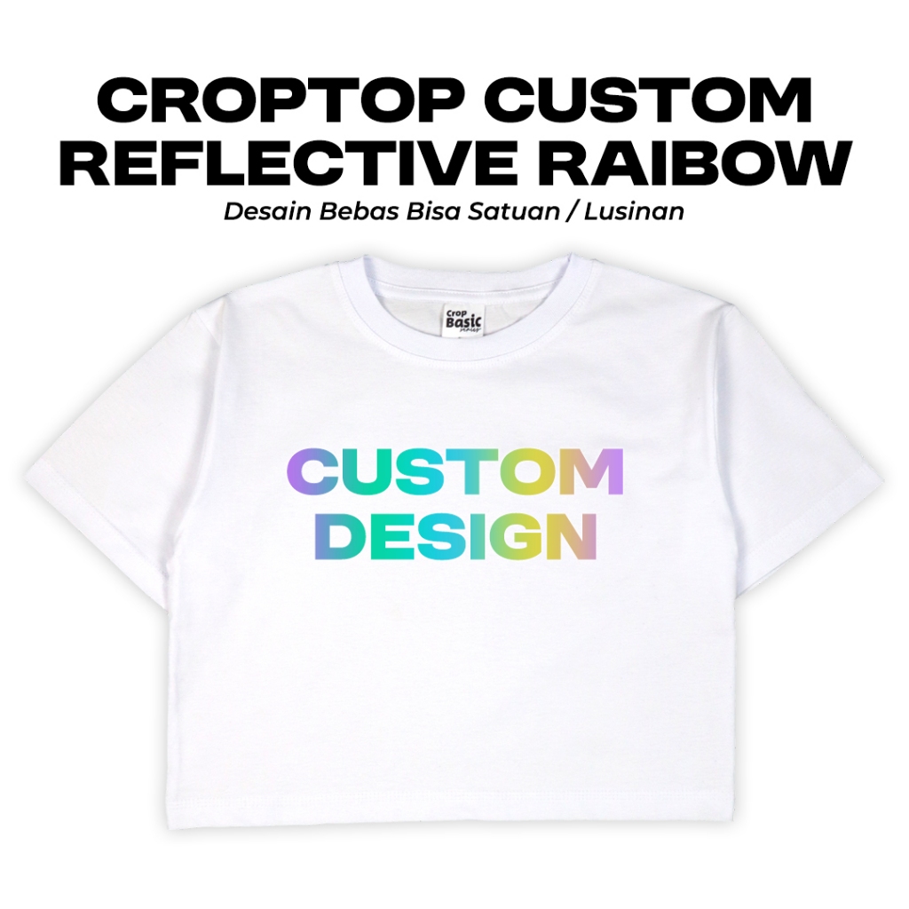 Kaos Crop Top Wanita Custom Sablon Hologram Satuan Reflektif Rainbow Atasan Crop Korean Style
