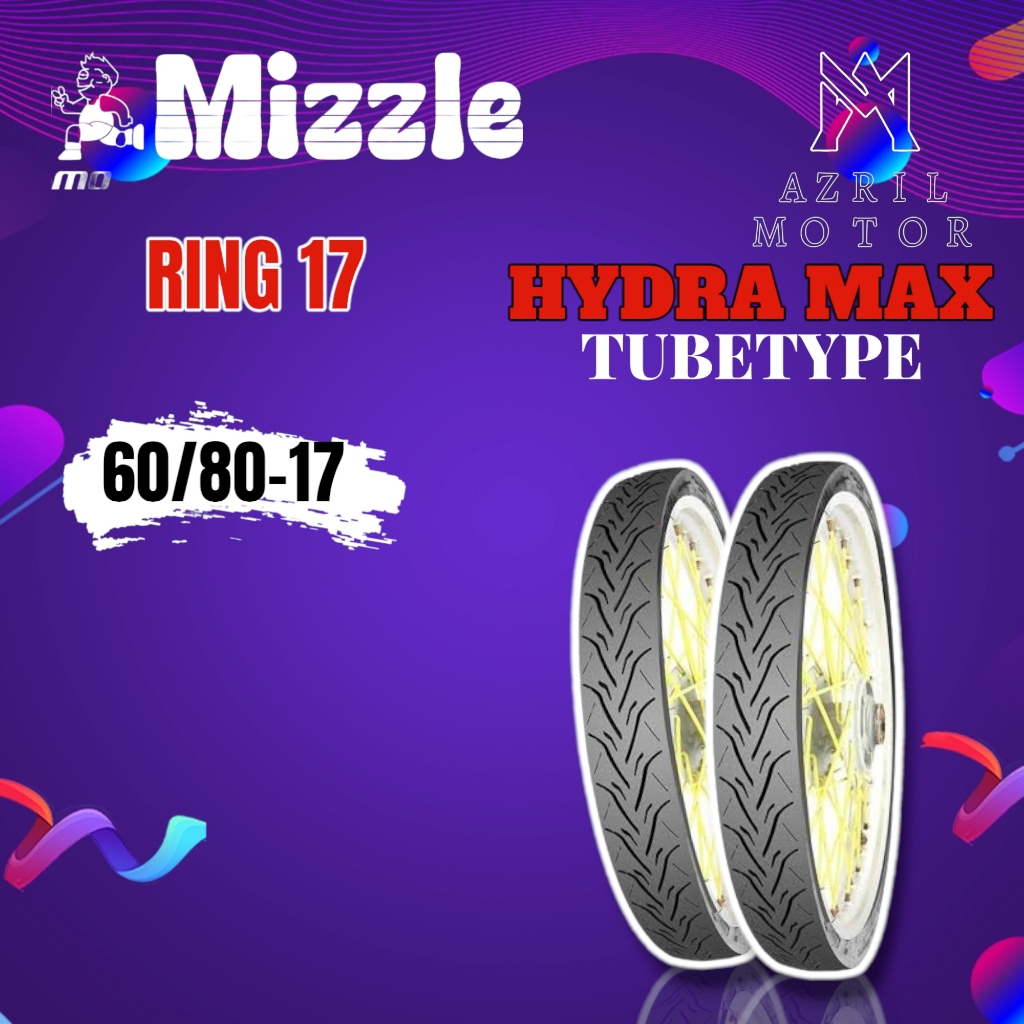 (PROMO) MIZZLE HYDRA MAX TUBETYPE BAN LUAR DRAG RACE BALAP RING 17 UKURAN 60/80-17 - ORIGINAL