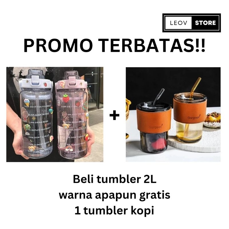 PROMO TERBATAS BELI 1 LEOV BOTOL MINUM BESAR 2 LITER BENING FREE 1 LEOV GELAS KACA